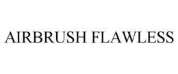 AIRBRUSH FLAWLESS trademark
