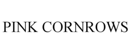PINK CORNROWS trademark