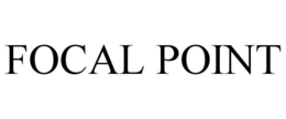 FOCAL POINT trademark