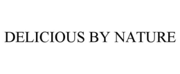 DELICIOUS BY NATURE trademark