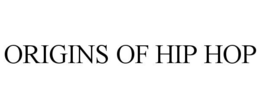 ORIGINS OF HIP HOP trademark