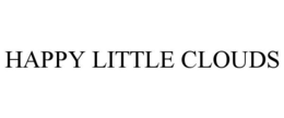 HAPPY LITTLE CLOUDS trademark