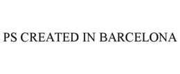 PS CREATED IN BARCELONA trademark