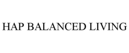 HAP BALANCED LIVING trademark