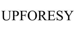 UPFORESY trademark