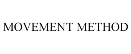 MOVEMENT METHOD trademark