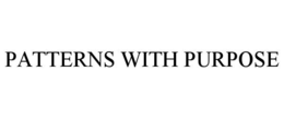 PATTERNS WITH PURPOSE trademark
