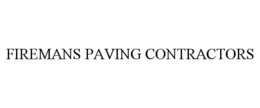 FIREMANS PAVING CONTRACTORS trademark