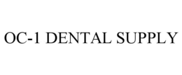 OC-1 DENTAL SUPPLY trademark