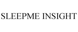 SLEEPME INSIGHT trademark