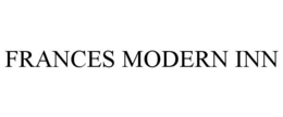 FRANCES MODERN INN trademark