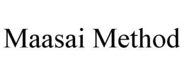 MAASAI METHOD trademark