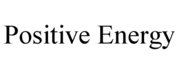 POSITIVE ENERGY trademark