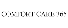 COMFORT CARE 365 trademark