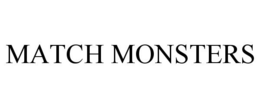 MATCH MONSTERS trademark