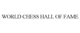 WORLD CHESS HALL OF FAME trademark