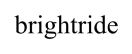 BRIGHTRIDE trademark