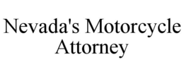 NEVADA'S MOTORCYCLE ATTORNEY trademark