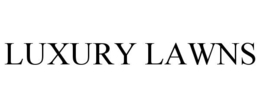 LUXURY LAWNS trademark