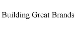 BUILDING GREAT BRANDS trademark