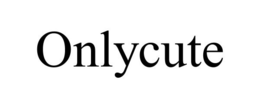 ONLYCUTE trademark