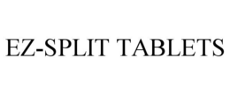 EZ-SPLIT TABLETS trademark