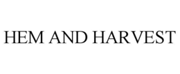 HEM AND HARVEST trademark