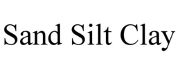 SAND SILT CLAY trademark