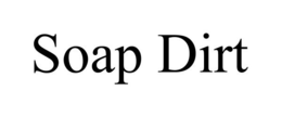 SOAP DIRT trademark