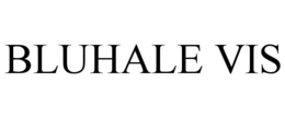 BLUHALE VIS trademark