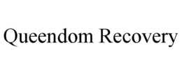 QUEENDOM RECOVERY trademark