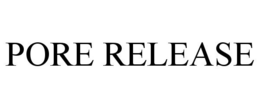 PORE RELEASE trademark