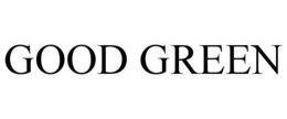 GOOD GREEN trademark