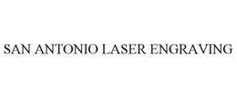 SAN ANTONIO LASER ENGRAVING trademark