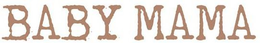 BABY MAMA trademark