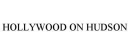 HOLLYWOOD ON HUDSON trademark