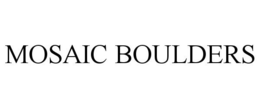 MOSAIC BOULDERS trademark