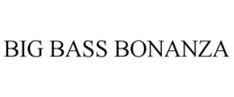 BIG BASS BONANZA trademark