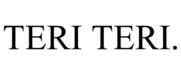 TERI TERI. trademark