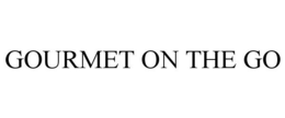 GOURMET ON THE GO trademark