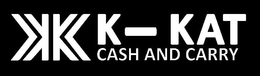 KK K-KAT CASH AND CARRY trademark