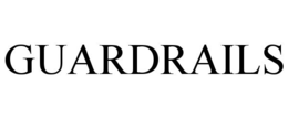 GUARDRAILS trademark