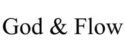 GOD & FLOW trademark