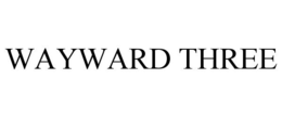 WAYWARD THREE trademark