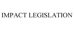 IMPACT LEGISLATION trademark