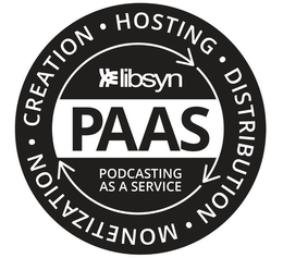 CREATION HOSTING DISTRIBUTION MONETIZATION LIBSYN PAAS PODCASTING AS A SERVICE trademark
