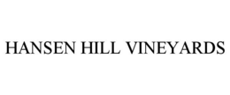 HANSEN HILL VINEYARDS trademark