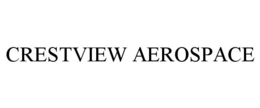 CRESTVIEW AEROSPACE trademark