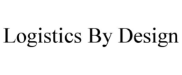 LOGISTICS BY DESIGN trademark