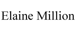 ELAINE MILLION trademark